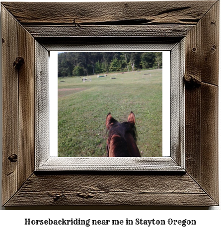 horseback riding near me in Stayton, Oregon